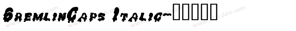 GremlinCaps Italic字体转换